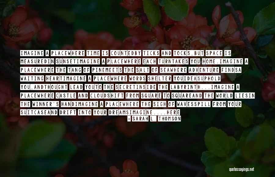 Sarah L. Thomson Quotes 2029135 Sarah L. Thomson Quotes 2029135