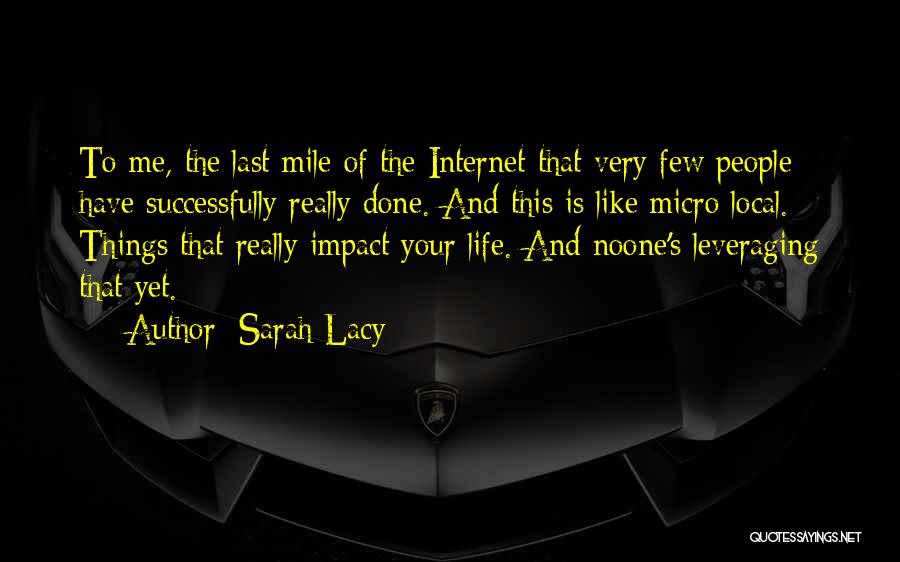 Sarah Lacy Quotes 1806294