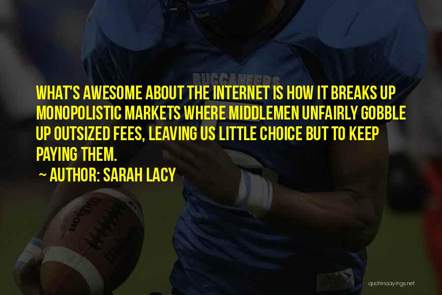 Sarah Lacy Quotes 2126368