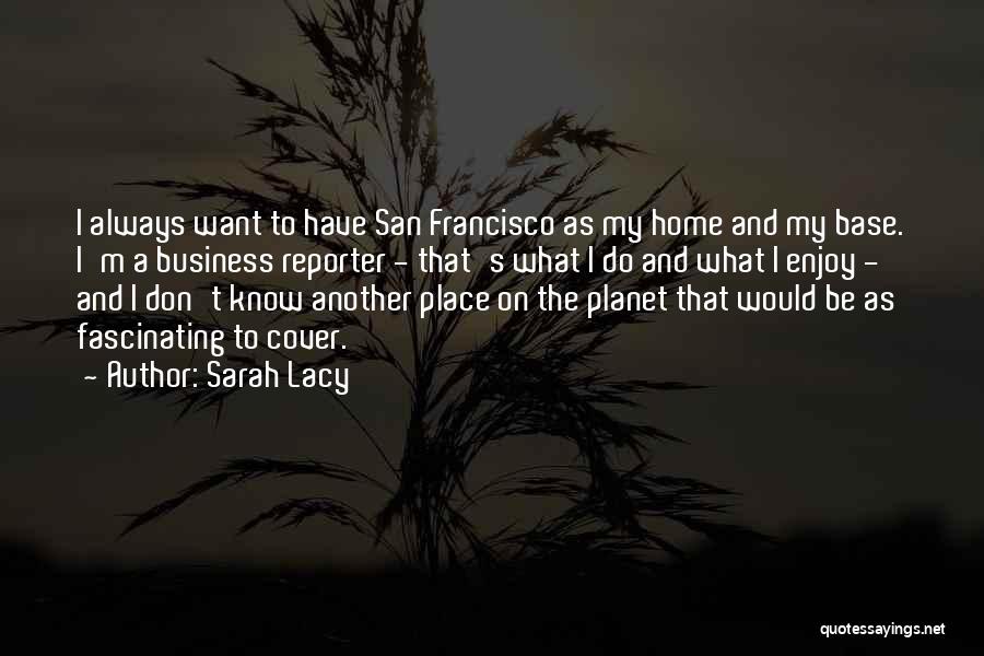 Sarah Lacy Quotes 809781