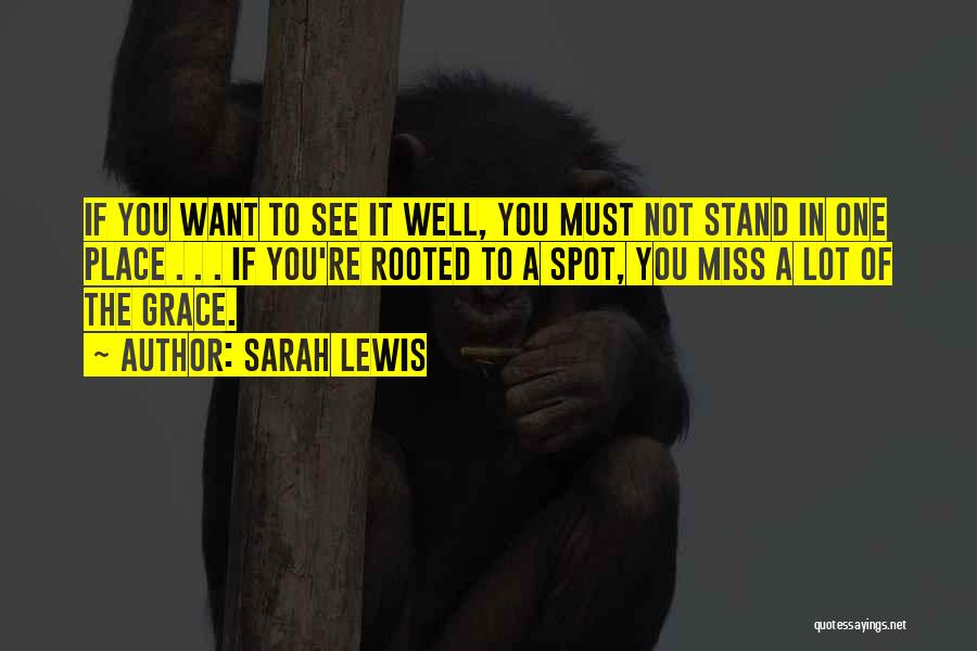 Sarah Lewis Quotes 401339