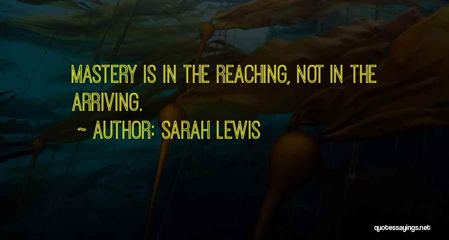 Sarah Lewis Quotes 925415