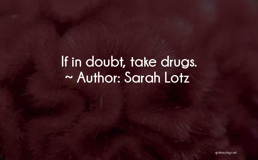 Sarah Lotz Quotes 1949963