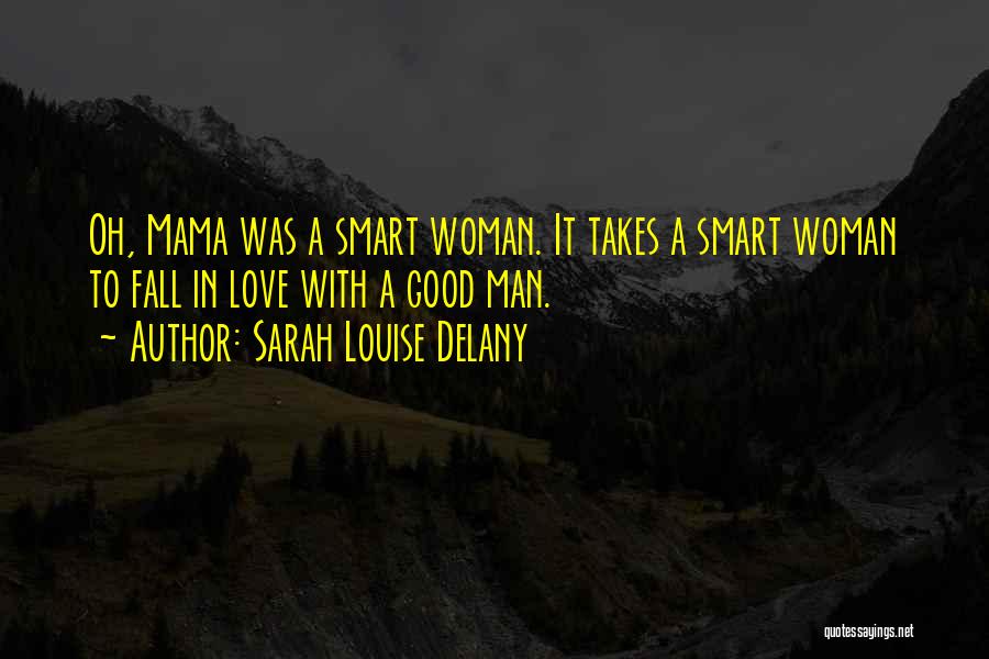 Sarah Louise Delany Quotes 1682854