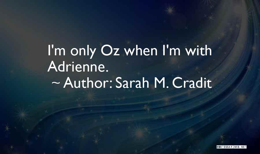 Sarah M. Cradit Quotes 1245646