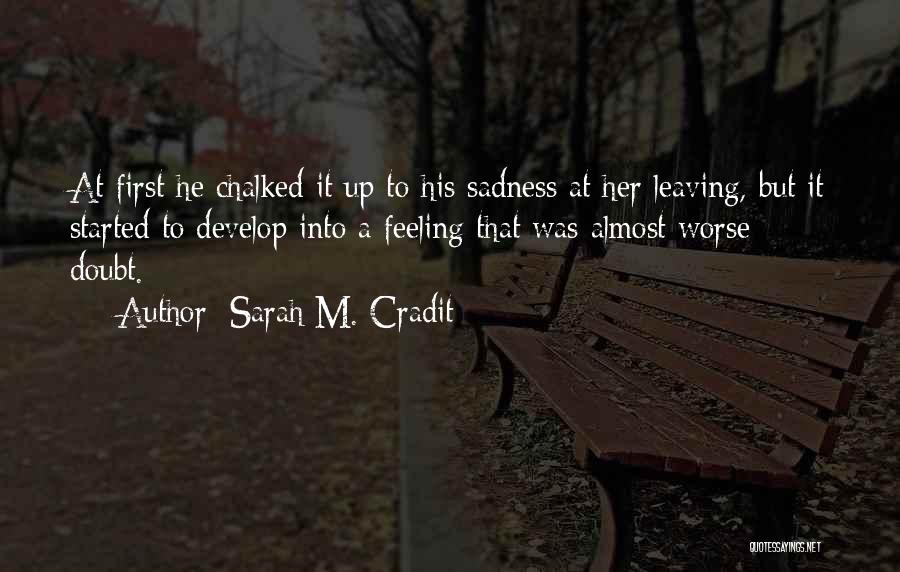 Sarah M. Cradit Quotes 1282168