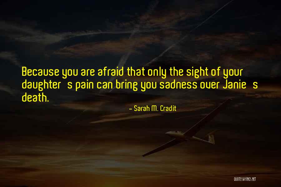 Sarah M. Cradit Quotes 1688651