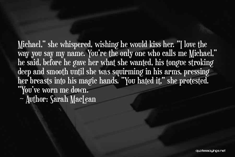 Sarah MacLean Quotes 2154711