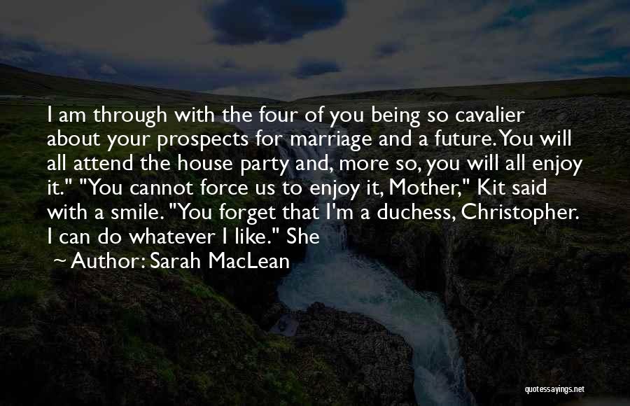 Sarah MacLean Quotes 900713