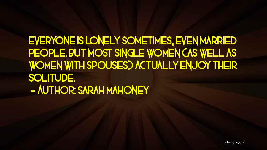 Sarah Mahoney Quotes 1166881