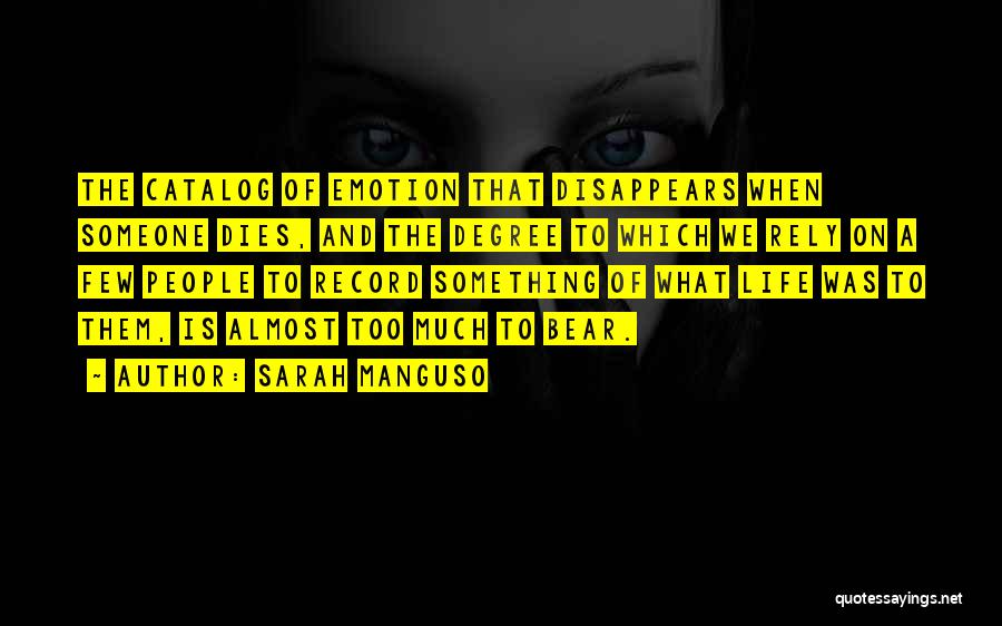 Sarah Manguso Quotes 113086