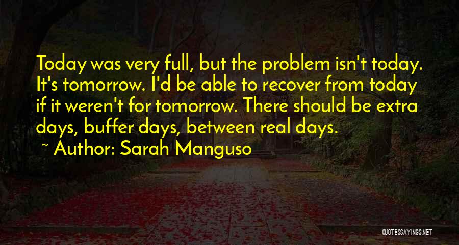 Sarah Manguso Quotes 1254388