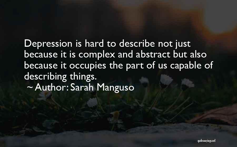 Sarah Manguso Quotes 2221541