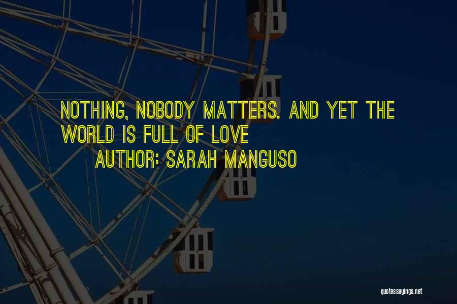 Sarah Manguso Quotes 2238982