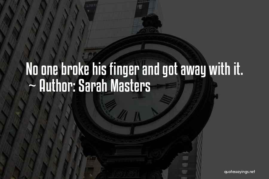 Sarah Masters Quotes 292944