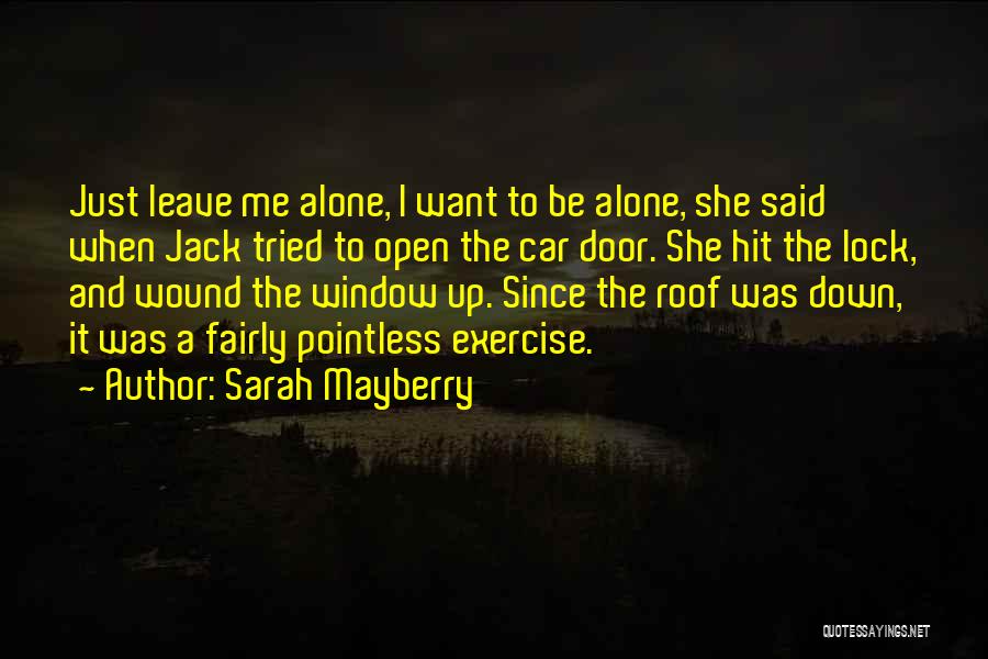 Sarah Mayberry Quotes 1605784