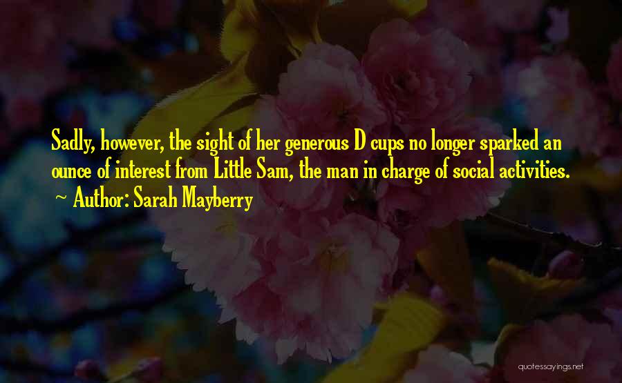 Sarah Mayberry Quotes 1919208