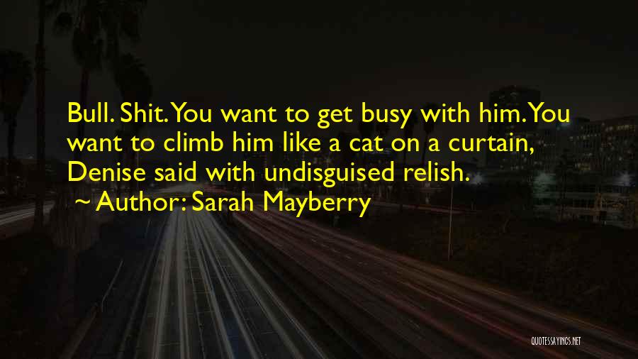 Sarah Mayberry Quotes 2018376