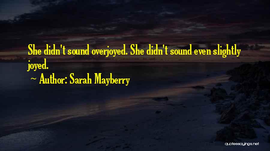 Sarah Mayberry Quotes 971044