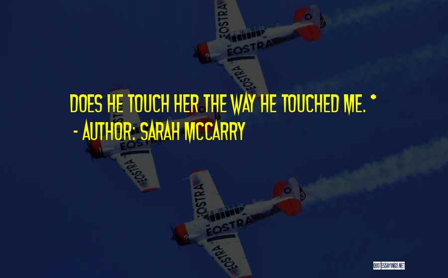 Sarah McCarry Quotes 1499468