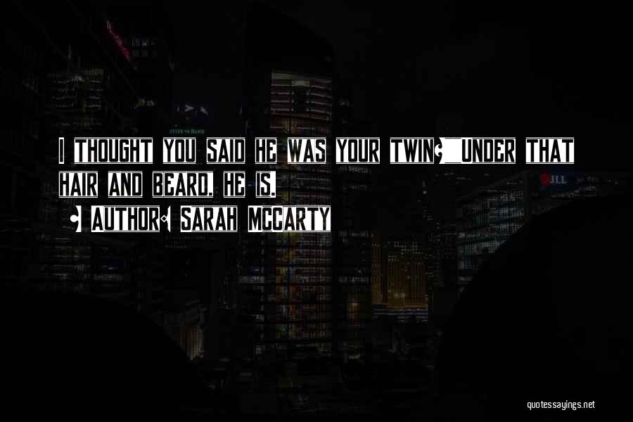 Sarah McCarty Quotes 1794956