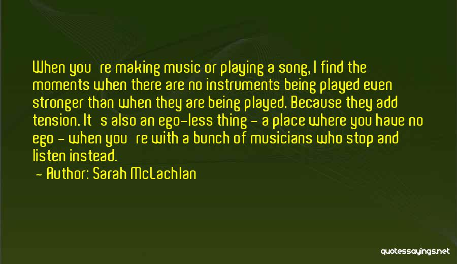 Sarah McLachlan Quotes 1116758