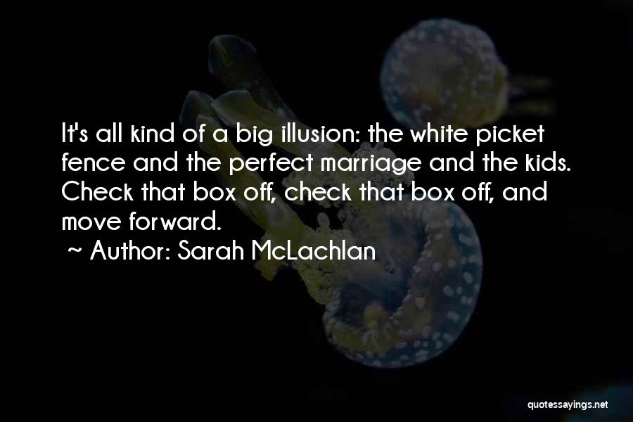 Sarah McLachlan Quotes 1341545