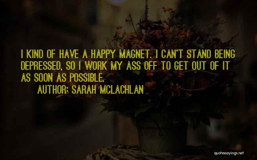 Sarah McLachlan Quotes 134238