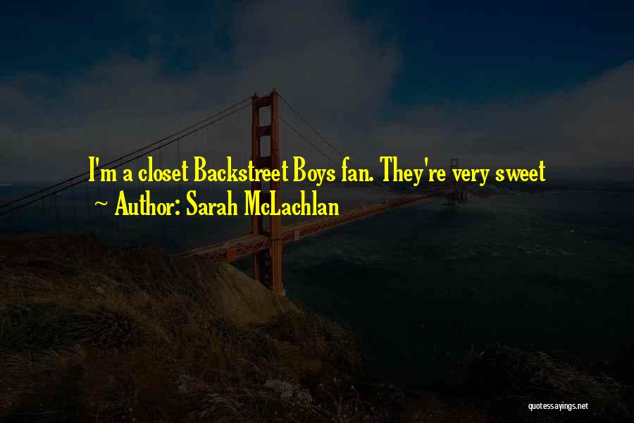 Sarah McLachlan Quotes 1460616