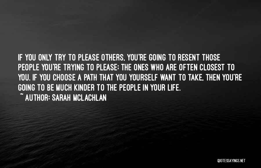 Sarah McLachlan Quotes 1576363