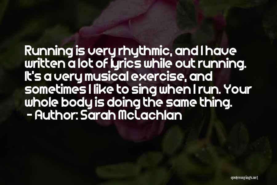 Sarah McLachlan Quotes 1588737