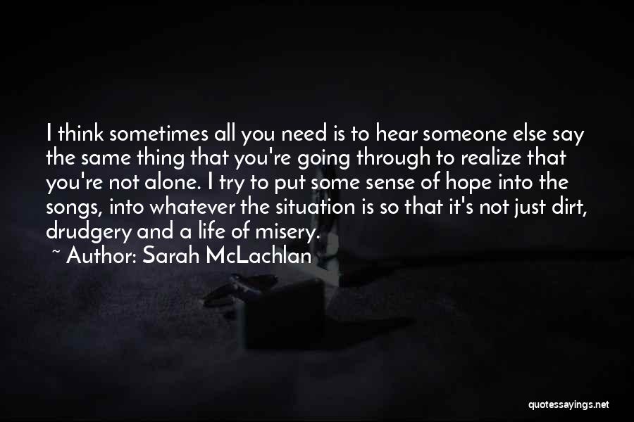 Sarah McLachlan Quotes 1857875