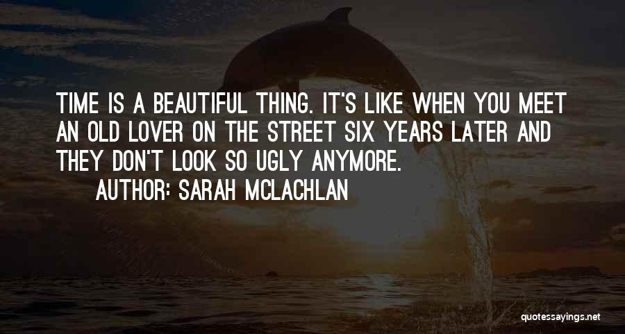 Sarah McLachlan Quotes 2075093