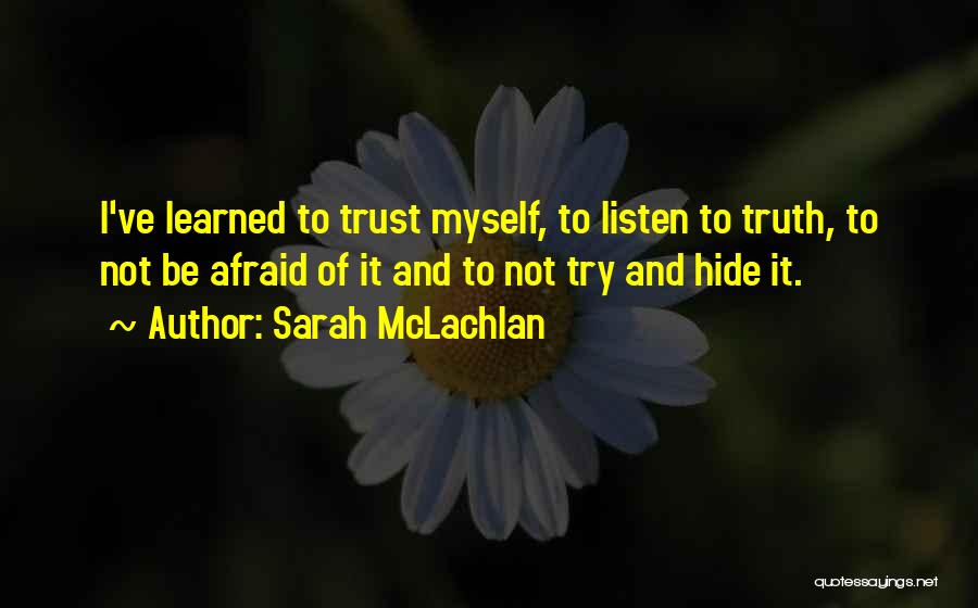 Sarah McLachlan Quotes 2218142