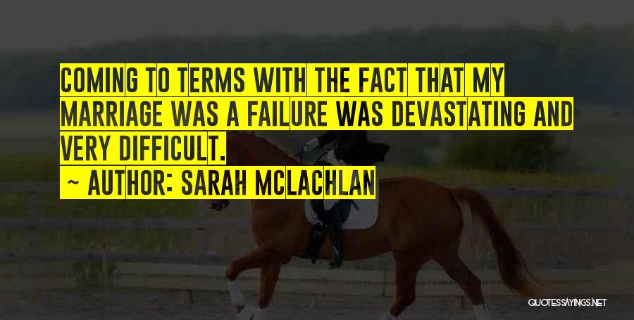 Sarah McLachlan Quotes 224680