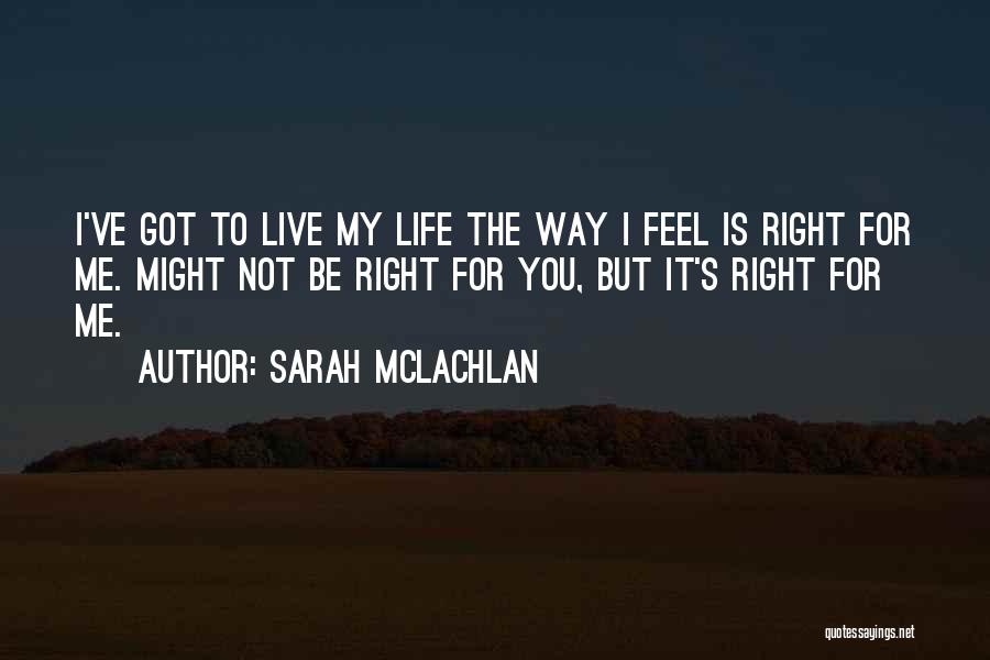 Sarah McLachlan Quotes 298589