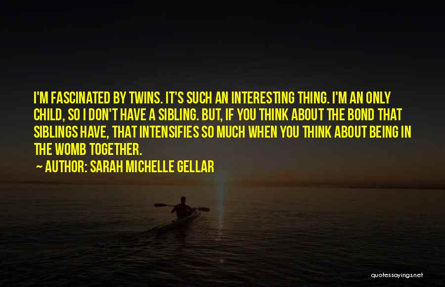 Sarah Michelle Gellar Quotes 2197583