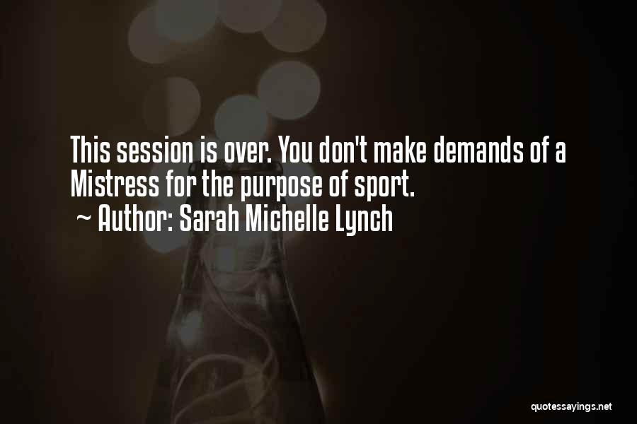 Sarah Michelle Lynch Quotes 1395889
