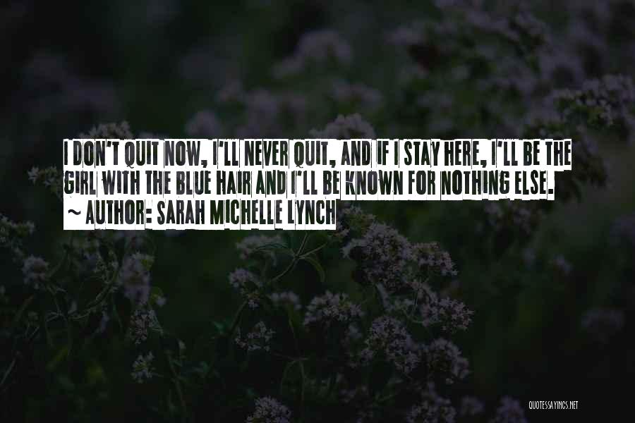 Sarah Michelle Lynch Quotes 1486665