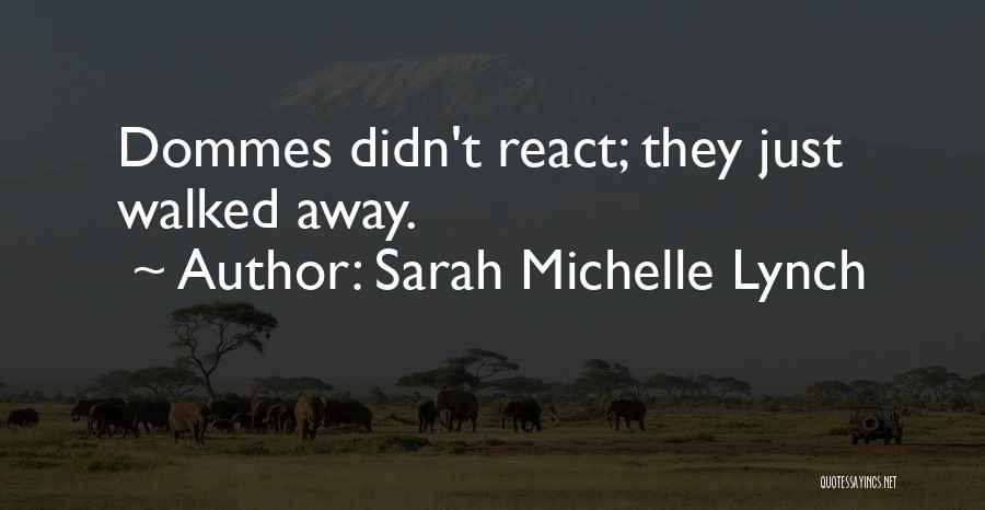 Sarah Michelle Lynch Quotes 333145