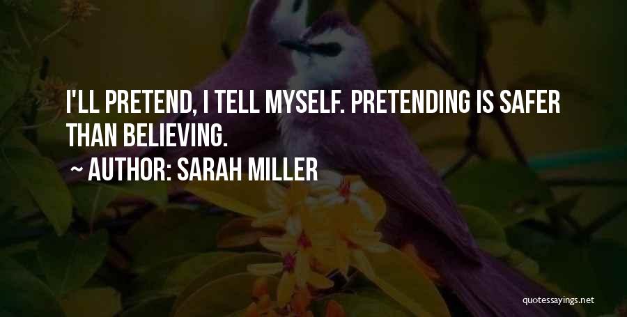 Sarah Miller Quotes 1269682