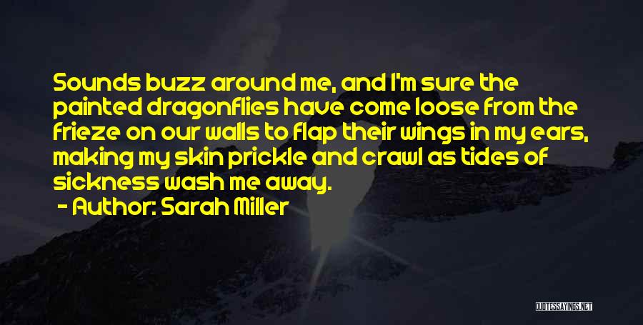 Sarah Miller Quotes 746257