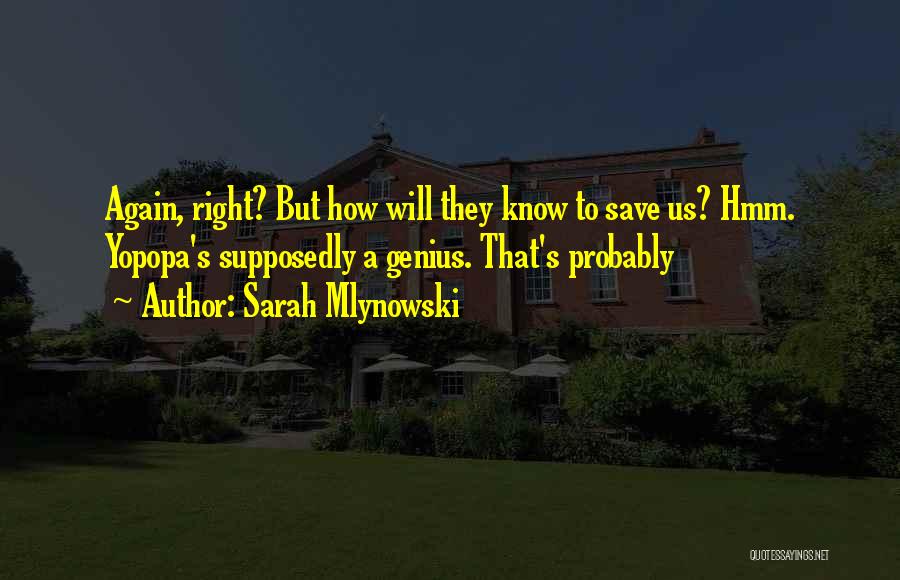Sarah Mlynowski Quotes 1455610