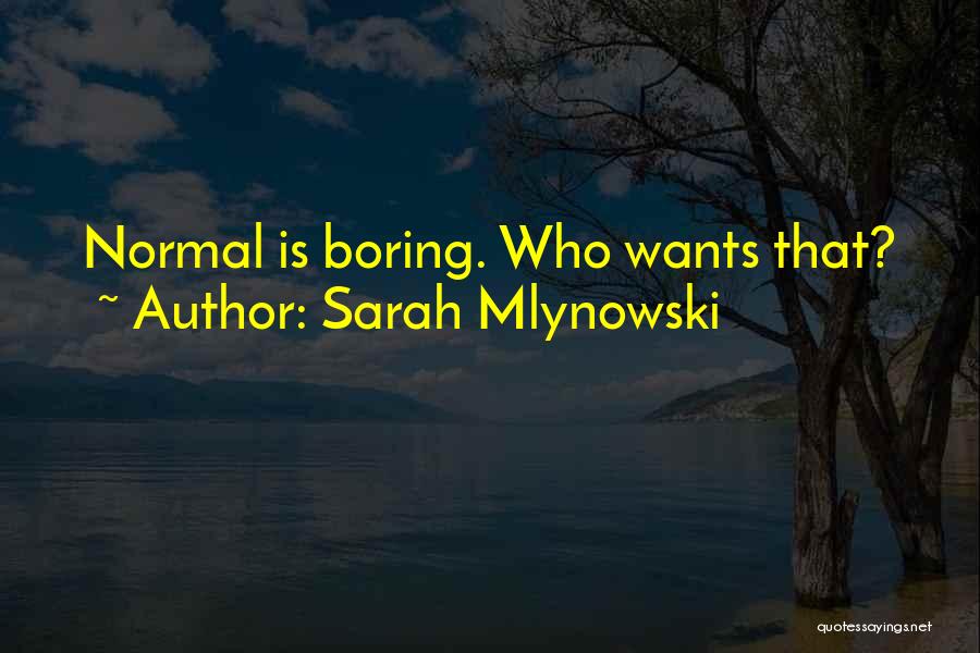 Sarah Mlynowski Quotes 2192822