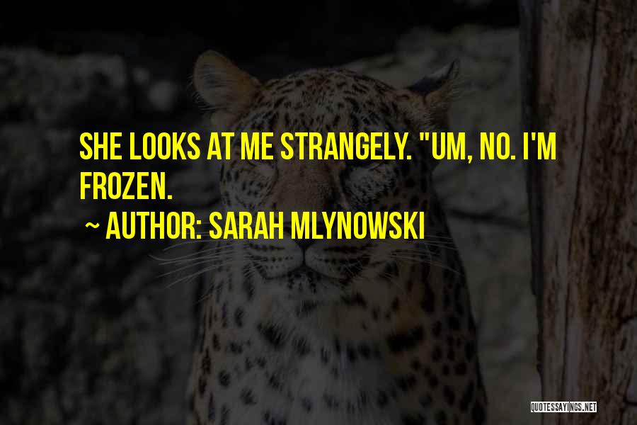 Sarah Mlynowski Quotes 525586