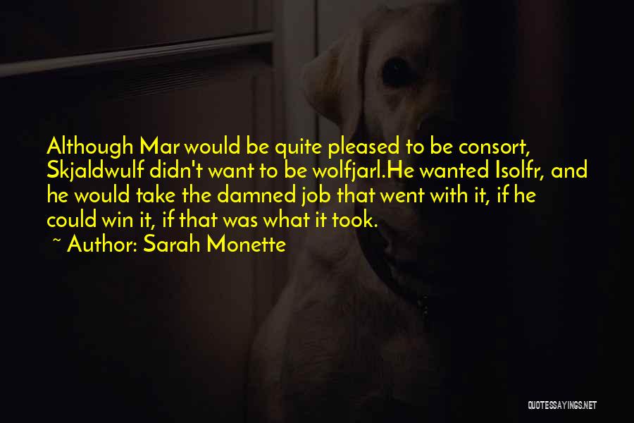 Sarah Monette Quotes 1095661