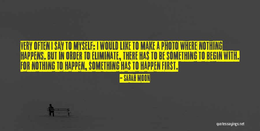 Sarah Moon Quotes 1358795 Sarah Moon Quotes 1358795