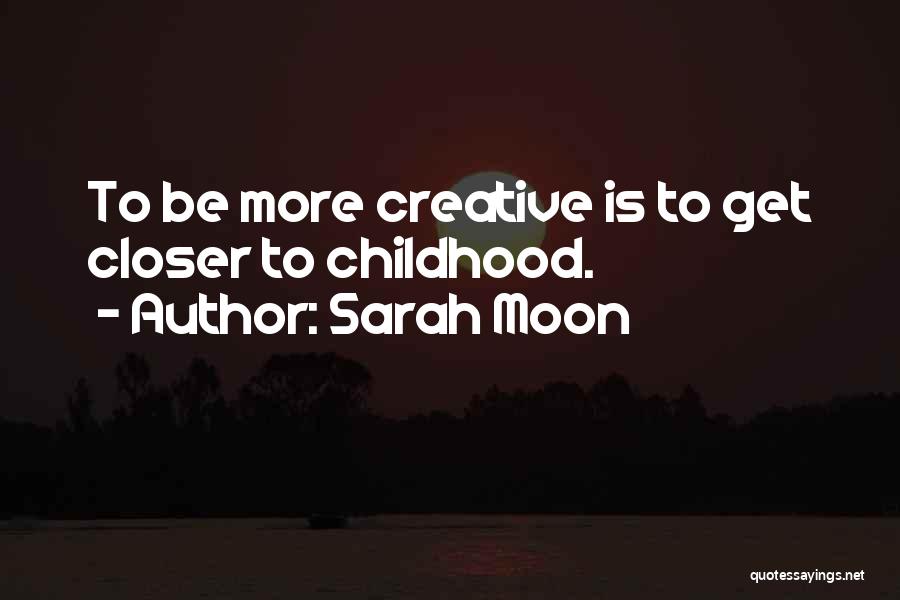 Sarah Moon Quotes 830010