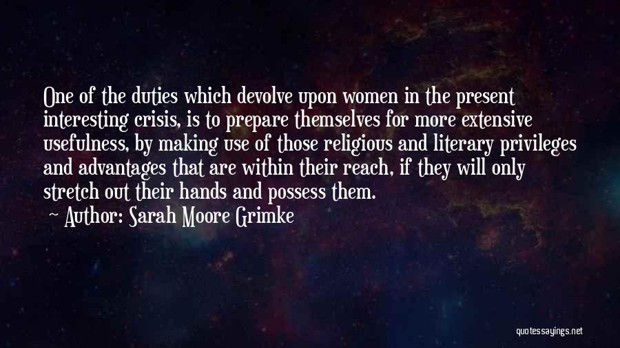 Sarah Moore Grimke Quotes 1769864