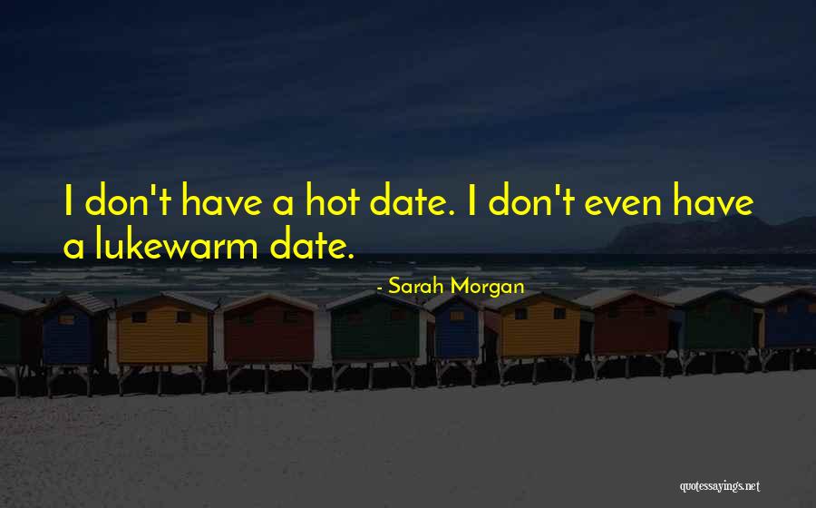 Sarah Morgan Quotes 1826602